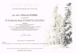 Certyfikat ukończenia ukończenia doskonalącego kursu medycznego Lek. den. Mateusza Kufiety w VII Studenckiej Sesji Stomatologicznej