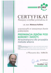 Certyfikat poświadczający uczestnictwo Mateusza Kufiety w kursie praktycznym Preparacja zębów pod korony i mosty